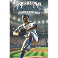 Inspirational Baseball Stories for Kids: 30 History about Tales of Teamwork, Perseverance, and Life Lessons on the Field, stories for boys 8-12,