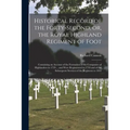 Historical Record of the Forty-second, or, the Royal Highland Regiment of Foot [microform]: Containing an Account of the Formation of Six Companies of