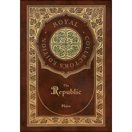The Republic (Royal Collector's Edition) (Case Laminate Hardcover with Jacket)