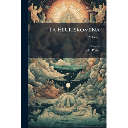 Ta Heuriskomena; Volume 1