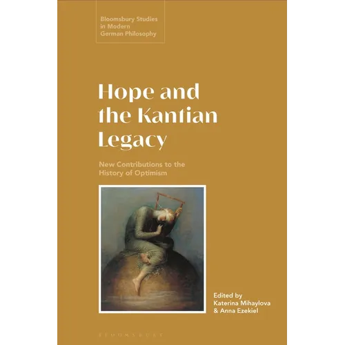 Hope and the Kantian Legacy: New Contributions to the History of Optimism