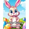 Easter Bunny Coloring Book: 100+ New Designs Great Gifts for All Fans