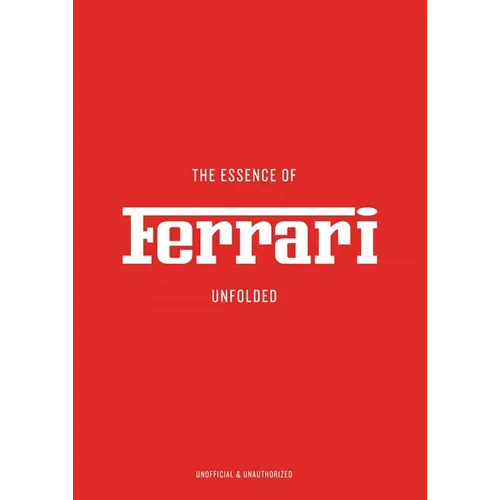 The Essence of Ferrari: Unfolded