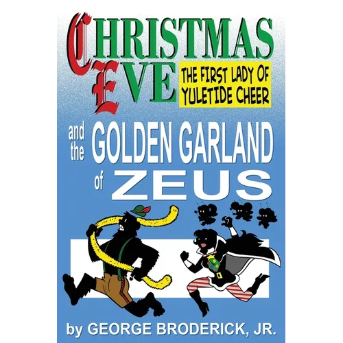 Christmas Eve And The Golden Garland Of Zeus