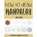 How to Draw Mandalas for Kids