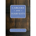Cargoes and Harvests