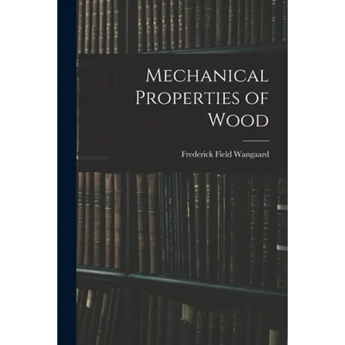 Mechanical Properties of Wood