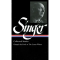 Isaac Bashevis Singer: Collected Stories Vol. 1 (Loa #149): Gimpel the Fool to the Letter Writer