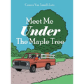 Meet Me Under The Maple Tree