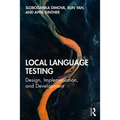 Local Language Testing: Design, Implementation, and Development
