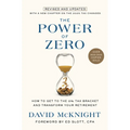 The Power of Zero, Revised and Updated: How to Get to the 0% Tax Bracket and Transform Your Retirement