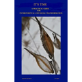 It's Time: A Practical Guide for Environmental and Social Transformation