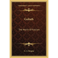 Goliath: The March Of Fascism