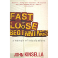 Fast, Loose Beginnings