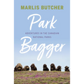 Park Bagger: Adventures in the Canadian National Parks