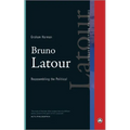 Bruno Latour: Reassembling the Political