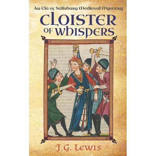 Cloister of Whispers: An Ela of Salisbury Medieval Mystery