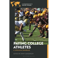 Paying College Athletes: A Reference Handbook