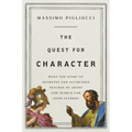 The Quest for Character: What the Story of Socrates and Alcibiades Teaches Us about Our Search for Good Leaders