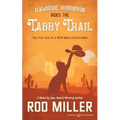 Rawhide Robinson Rides the Tabby Trail