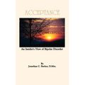 Acceptance: An Insider's View of Bipolar Disorder