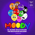 Moody, El Globo Multicolor: Libro de sentimientos y emociones Enseña más de 10 emociones a niños pequeños Herramienta de aprendizaje temprano Padr