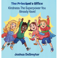 Kindness: The Superpower You Already Have!