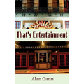 That's Entertainment: Field Notes on Love, Politics, and Movie Musicals