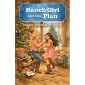 Ranch Girl and the Plan