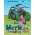 Merle the Traveling Girl: A Story About Staying Clean and Healthy