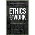 Ethics at Work: Dilemmas of the Near Future and How Your Organization Can Solve Them