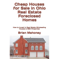 Cheap Houses for Sale in Ohio Real Estate Foreclosed Homes: How to Invest in Real Estate Wholesaling Houses & REO Properties