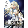 Failure Frame: I Became the Strongest and Annihilated Everything with Low-Level Spells (Light Novel) Vol. 9