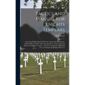Tactics and Manual for Knights Templars: Sword and Bugle Signals, Rules for Camps and Competitive Drills, Military Orders and Correspondence, Ceremoni