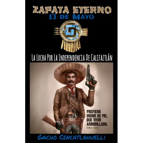 Zapata Eterno: 13 De Mayo