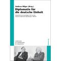Diplomatie für die deutsche Einheit