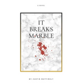 It Breaks Marble