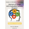 "Careers in Information Technology: IoT Embedded Systems Designer"