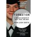 Formation: A Woman's Memoir of Rape, Rage, and War