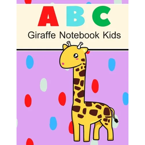 Giraffe Notebook ABC Kids: Handwriting practice paper abc kids, coloring pages, Gift Books for Kids Ages 2-5