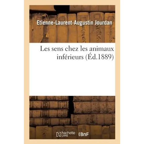 Les Sens Chez Les Animaux Inférieurs