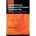 Implementation and Management of Performance Improvement Plans: Emphasizing Group and Organizational Interventions