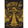 Uncover Up: How to Think Clearly in an Age of Conspiracies