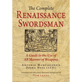 The Complete Renaissance Swordsman: Antonio Manciolino's Opera Nova (1531)