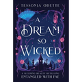 A Dream So Wicked: A Sleeping Beauty Retelling