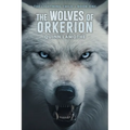 The Wolves of Orkerion