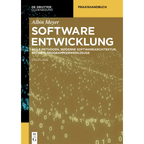 Softwareentwicklung: Agile Methoden, Moderne Softwarearchitektur, Beliebte Programmierwerkzeuge