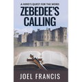 Zebedee's Calling: A Hero's Quest For The Word