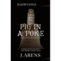 Razor's Edge: Pig In A Poke