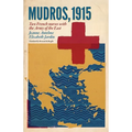 Mudros, 1915: Two French nurses with the Army of the East